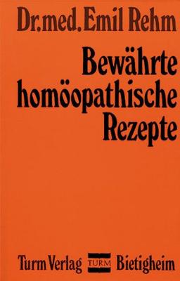 Bewährte homöopathische Rezepte