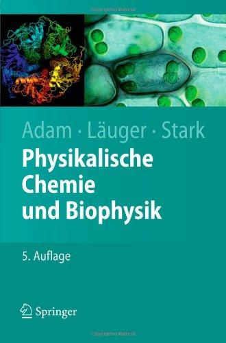 Physikalische Chemie und Biophysik (Springer-Lehrbuch) (German Edition)