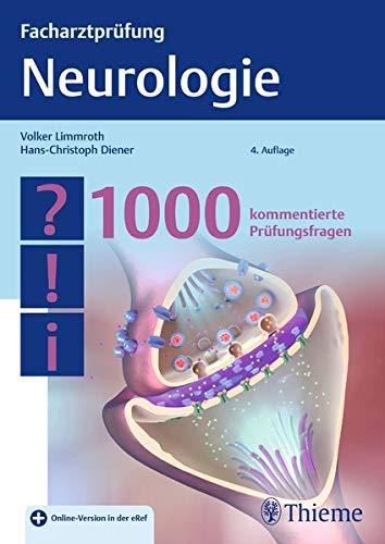 Facharztprüfung Neurologie: 1000 kommentierte Prüfungsfragen