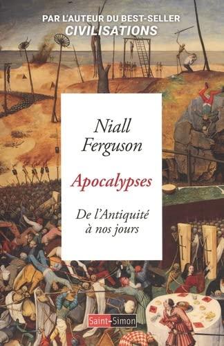 Apocalypses : de l'Antiquité à nos jours