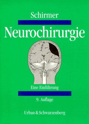 Neurochirurgie. Eine Einführung