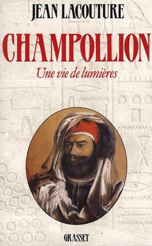 Champollion : une vie de lumières