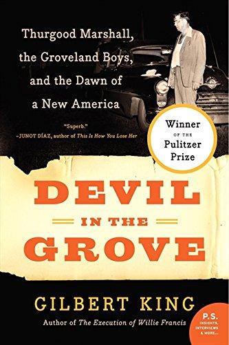 Devil in the Grove: Thurgood Marshall, the Groveland Boys, and the Dawn of a New America (P.S.)