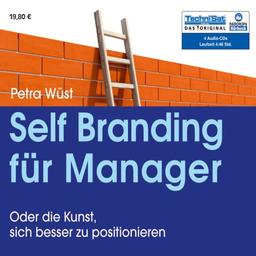 Self Branding für Manager, 4 Audio-CDs