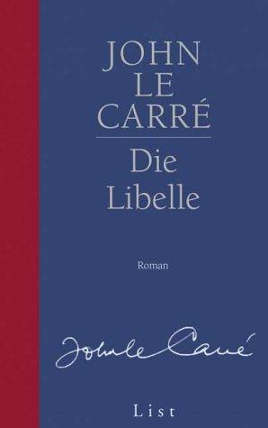 Gesamtausgabe: Die Libelle. Roman