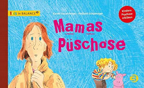 Mamas Püschose: Kindern Psychose erklären (kids in BALANCE)