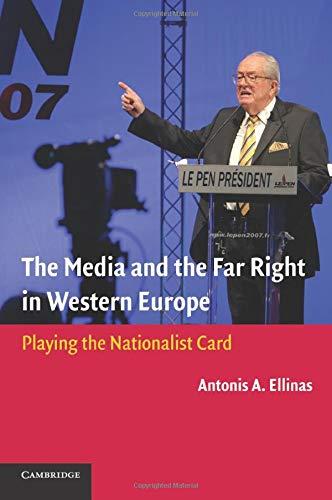 The Media and the Far Right in Western Europe: Playing The Nationalist Card