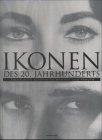 Ikonen des 20. Jahrhunderts. Lebensläufe berühmter Männer und Frauen