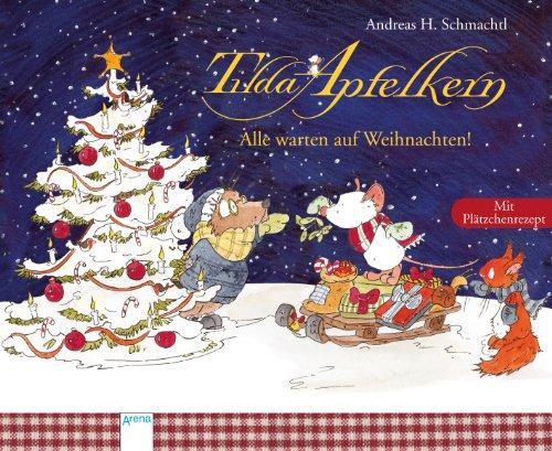 Tilda Apfelkern. Alle warten auf Weihnachten!