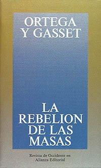 La rebelión de las masas (Obras De José Ortega Y Gasset (Ogg))