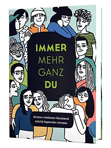 Immer mehr ganz du: Das Handbuch zu allen Lebensfragen