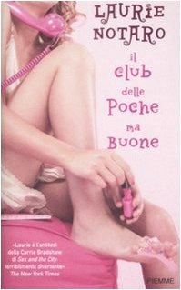 Il club delle poche ma buone