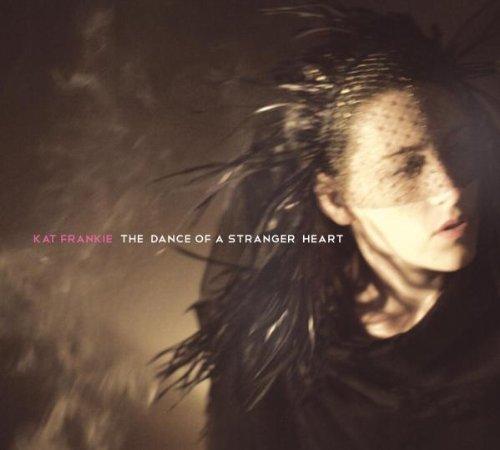 The Dance Of A Stranger Heart