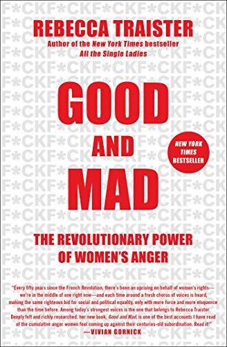 Good and Mad: The Revolutionary Power of Women's Anger