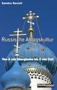 Russische Alltagskultur: Von A wie Aberglauben bis Z wie Zeit