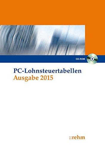 PC-Lohnsteuertabellen 2015, CD-ROM Alle Tabellen für Jahr/Monat/Woche/Tag, Kirchensteuer sowie Solidaritätszuschlag, bis 9 Kinderfreibeträge. Einzelplatzversion