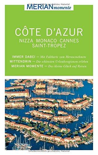 MERIAN momente Reiseführer Côte d'Azur: Mit Extra-Karte zum Herausnehmen