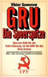 GRU. Die Speerspitze