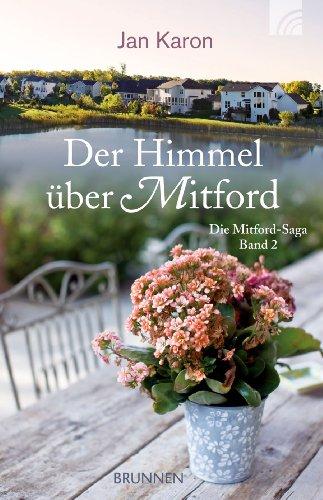 Der Himmel über Mitford: Mitford-Saga Band 2