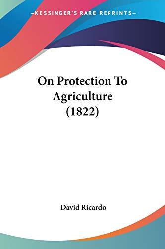 On Protection To Agriculture (1822)