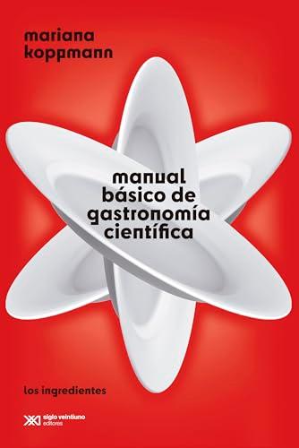 MANUAL BASICO DE GASTRONOMIA CIENTIFICA