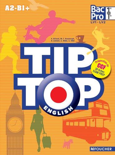 Tip-top English, A2-B1+ : bac pro 1re, terminale LV1-LV2