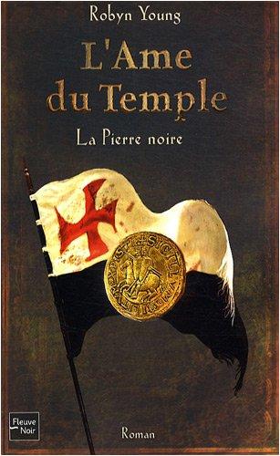 L'âme du temple. Vol. 2. La pierre noire