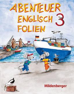 Abenteuer Englisch 3: Transparentfolien zum Schülerbuch für Grundschule Klasse 3