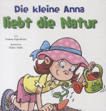 Was Anna alles weiß: Die Natur schützen