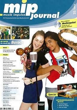 mip-journal 35/2012, Heft: Die Praxiszeitschrift für den Musikunterricht der 5. bis 10. Jahrgangsstufe