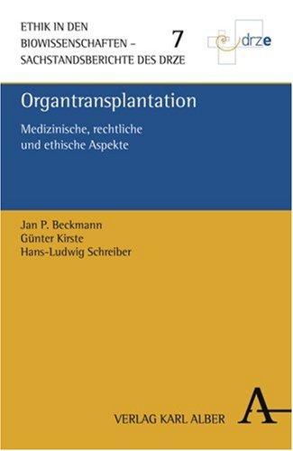 Organtransplantation: Medizinische, rechtliche und ethische Aspekte