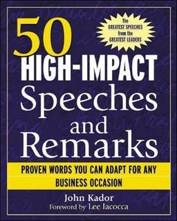 50 High-Impact Speeches and Remarks: Proven Words You Can Adapt for Any Business Occasion