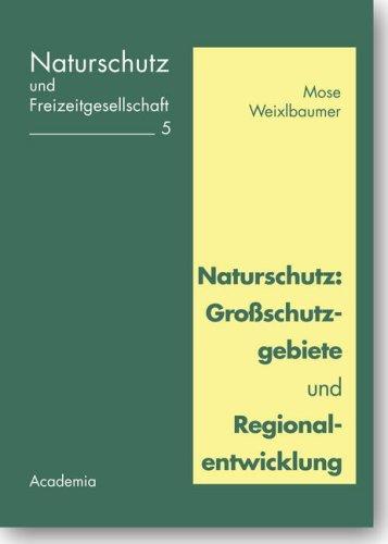 Naturschutz: Großschutzgebiete und Regionalentwicklung