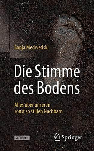 Die Stimme des Bodens: Alles über unseren sonst so stillen Nachbarn