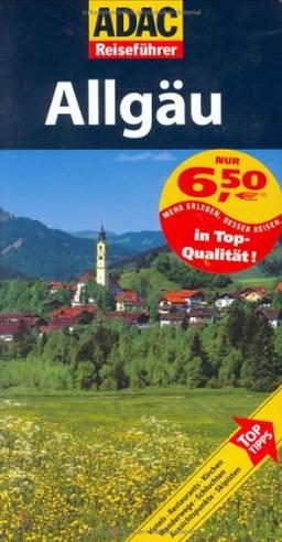 ADAC Reiseführer Allgäu: Mehr Erleben, Besser Reisen