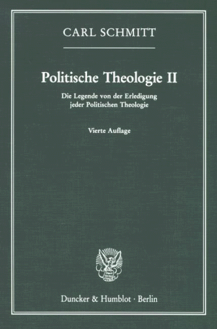 Politische Theologie II: Die Legende von der Erledigung jeder Politischen Theologie