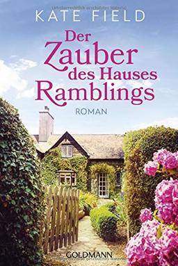 Der Zauber des Hauses Ramblings: Roman