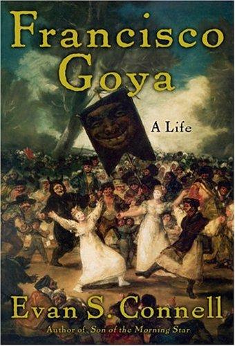 Francisco Goya: Life and Times