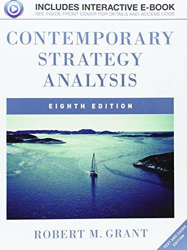 Contemporary Strategy Analysis: Text and Cases