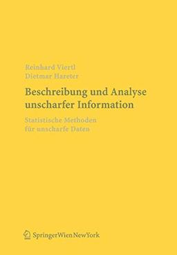 Beschreibung und Analyse unscharfer Information: Statistische Methoden für unscharfe Daten