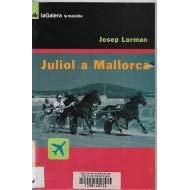 Juliol a Mallorca: JULIOL MALLORCA (La Maleïda, Band 541)