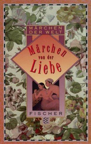 Märchen von der Liebe.