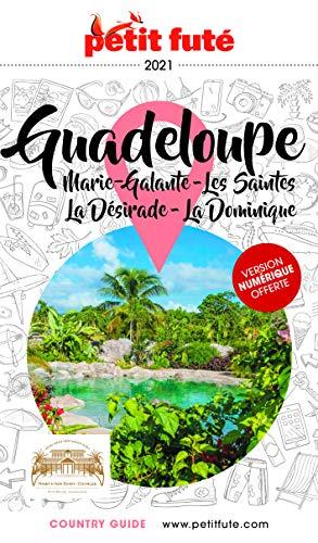 Guadeloupe : Marie-Galante, les Saintes, la Désirade, la Dominique : 2021