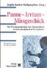 Panne - Irrtum - Missgeschick