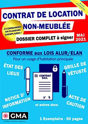 CONTRAT de LOCATION NON MEUBLÉE - Dossier Complet à Signer: Bail avec clause résolutoire, État des lieux, Acte de caution solidaire et annexes - ... (A commander en plusieurs exemplaires)