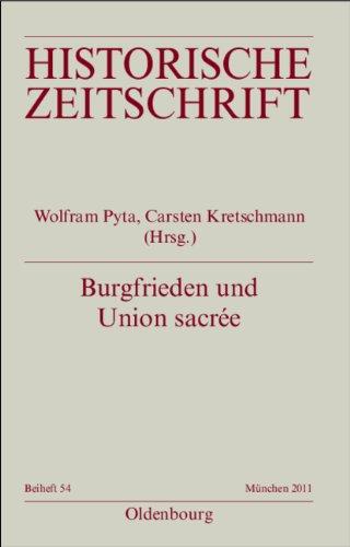 Burgfrieden und Union sacrée: Literarische Deutungen und politische Ordnungsvorstellungen in Deutschland und Frankreich 1914-1933