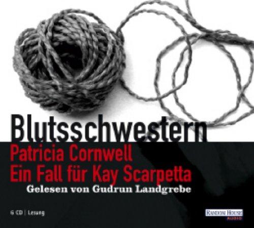 Ein Fall für Kay Scarpetta. Sonderausgabe. 6 CDs Blutsschwestern