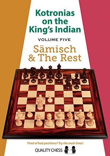 5: Kotronias on the King's Indian: Saemisch & the Rest