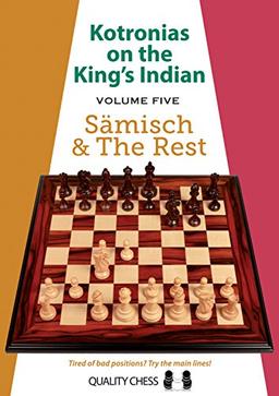 5: Kotronias on the King's Indian: Saemisch & the Rest