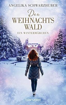 Der Weihnachtswald: Ein Wintermärchen